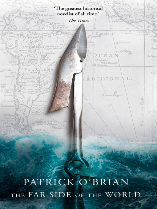 Title details for The Far Side of the World by Patrick O'Brian - Available
